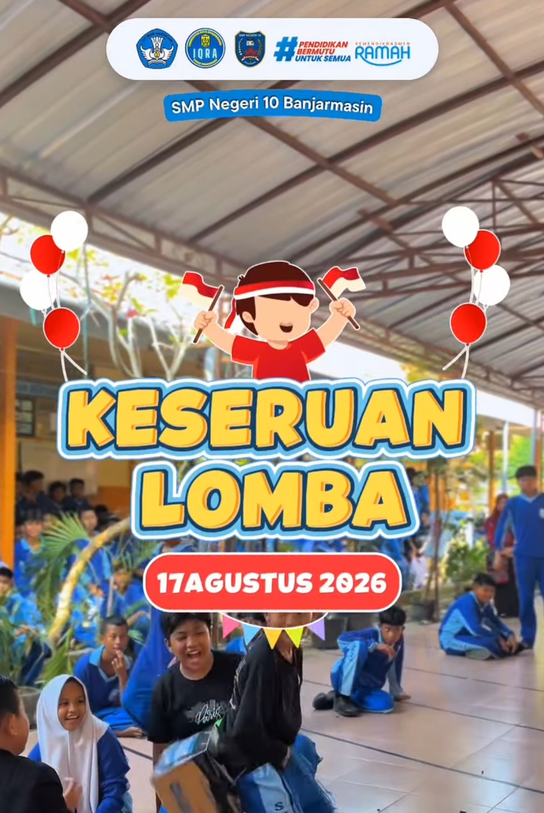 Penuh Tawa dan Semangat! Kemeriahan Lomba HUT Kemerdekaan RI di SMPN 10 Banjarmasin